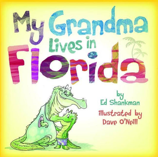 My Grandma Lives in Florida: Hardback