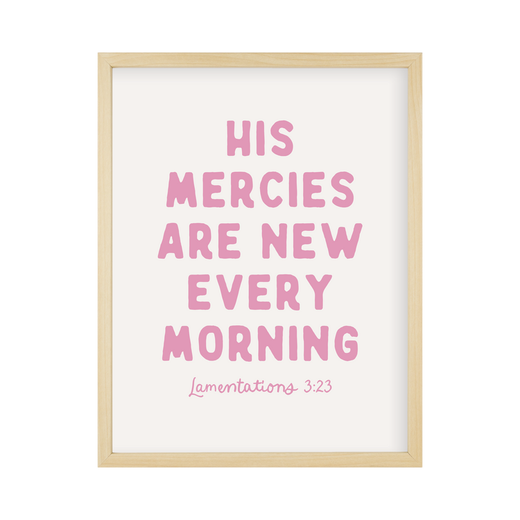 His Mercies Are New Wall Art 11x14