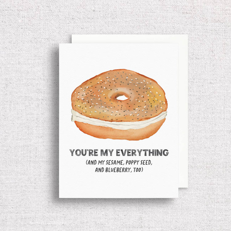 You're My Everything Bagel Greeting Card | Anniversary Card