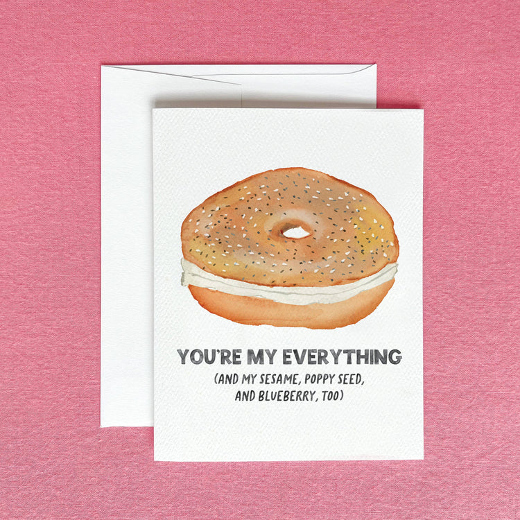 You're My Everything Bagel Greeting Card | Anniversary Card