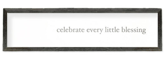 'Celebrate Every Little Blessing' - Shelf Art: Gray / 8x35